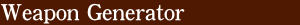 Weapon Generator (Buki Generator)